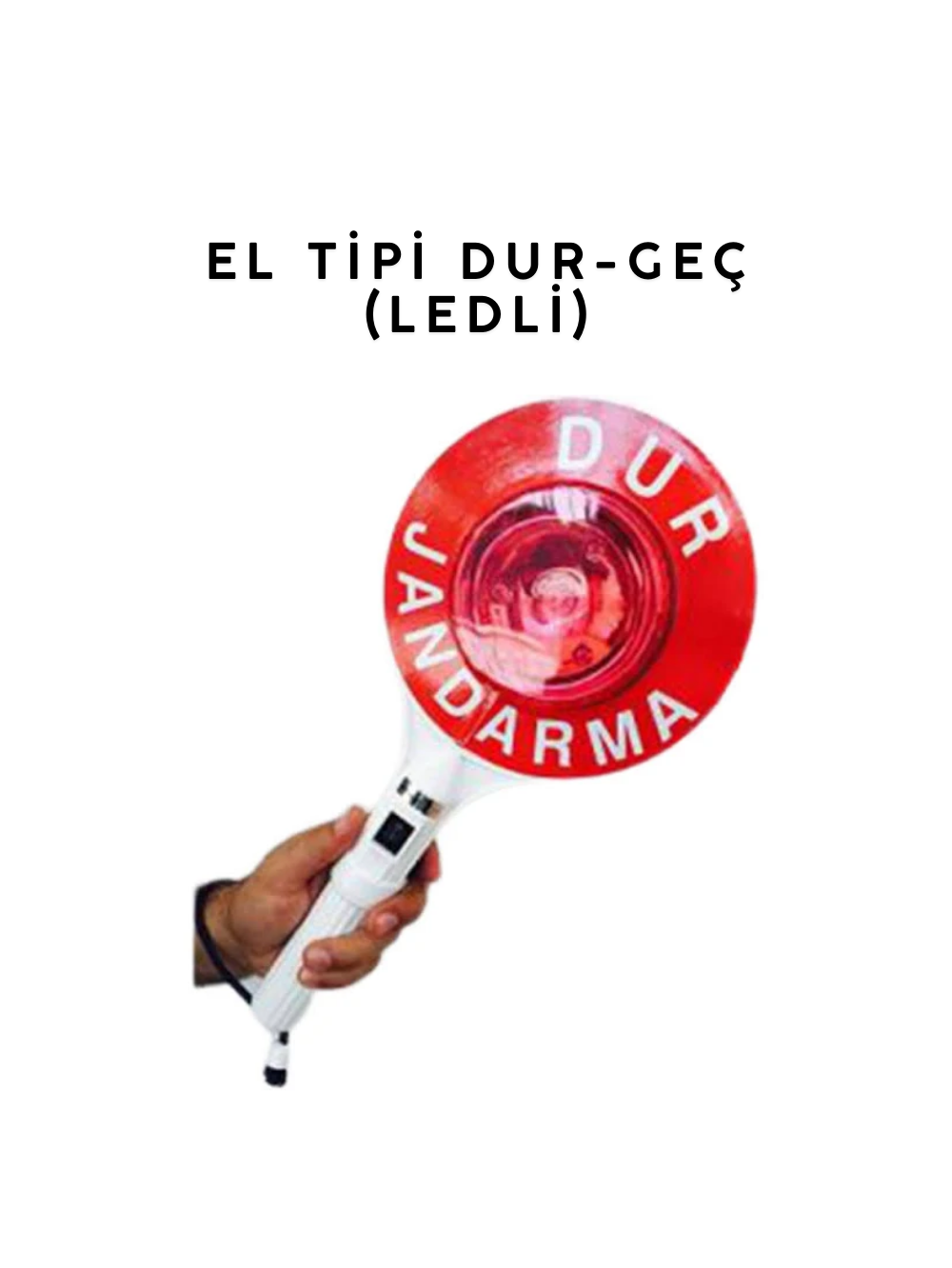 El Tipi Dur-Geç (Ledli)