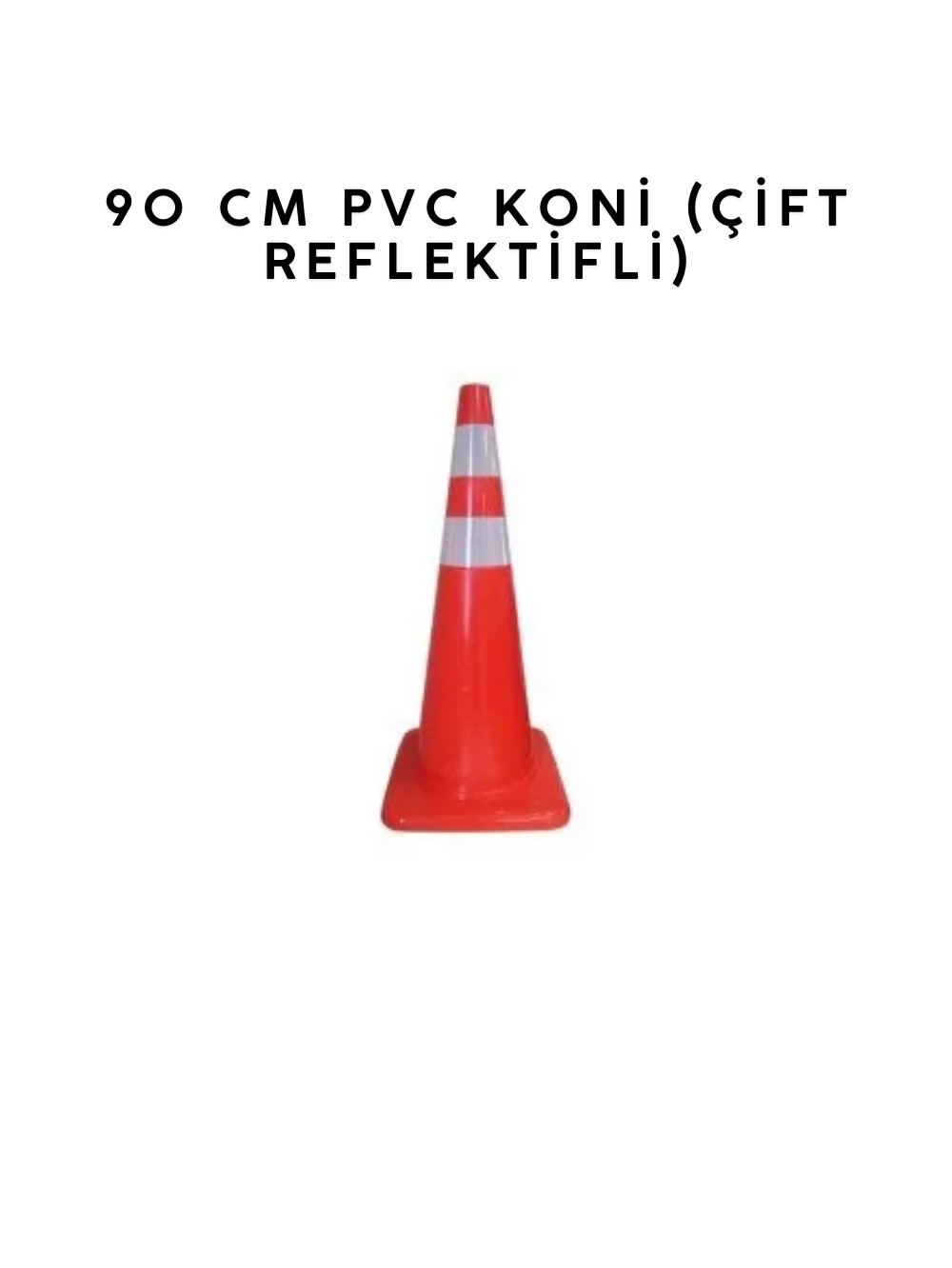 90 CM Pvc Koni (Çift Reflektifli)